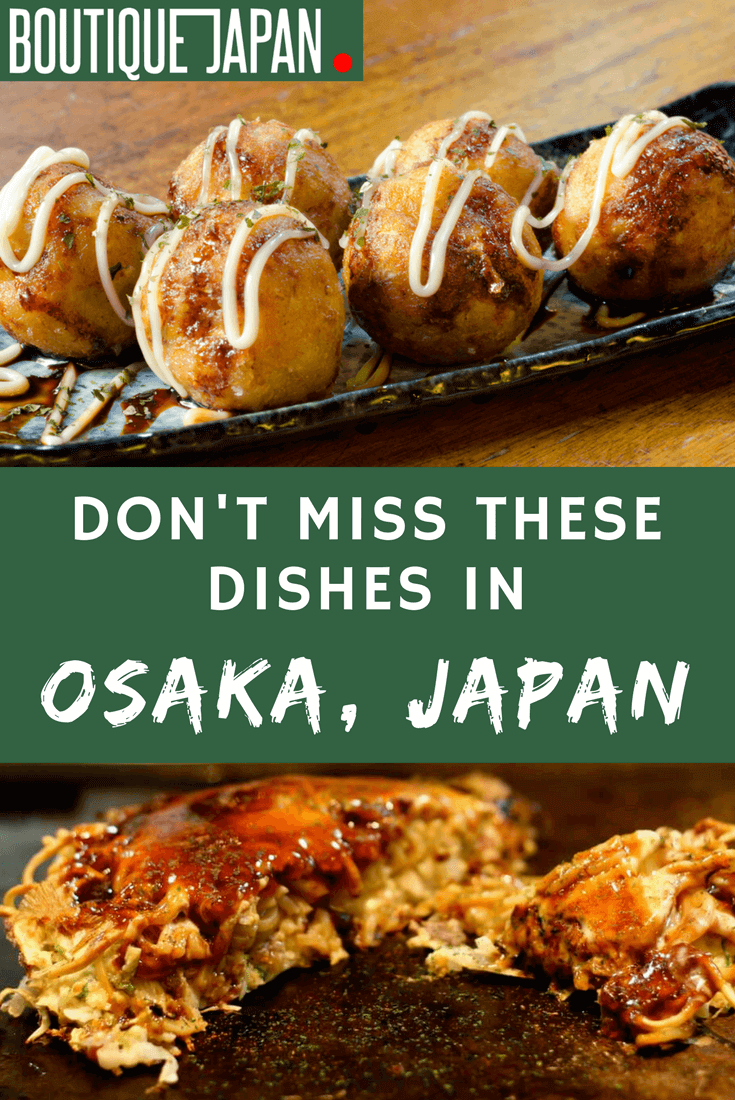 Food in Osaka — Japan's most food-obsessed city — is a religion. Here are the Osaka specialties you don't want to miss when you visit.